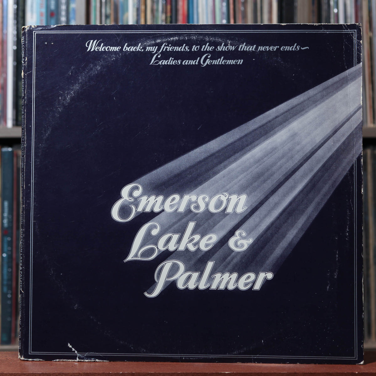 Emerson, Lake & Palmer Welcome Back My Friends To The Show That Never