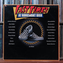 Load image into Gallery viewer, Various - Fast Times At Ridgemont High • Music From The Motion Picture - 2LP 1982, VG/VG 1