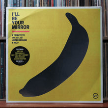 Load image into Gallery viewer, Various - I'll Be Your Mirror - 2LP 2021, SEALED 1
