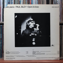 Load image into Gallery viewer, Paul Bley - Open, To Love - 1973 ECM, VG/EX 2

