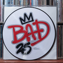 Load image into Gallery viewer, Michael Jackson - Bad 25 - Picture Disc - 2012 Epic, VG/NM 4
