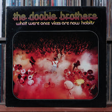 Load image into Gallery viewer, The Doobie Brothers - What Were Once Vices Are Now Habits - W/ POSTER - 1974 1
