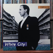 Load image into Gallery viewer, Pete Townshend - White City (A Novel) - 1985 ATCO, EX/EX 1
