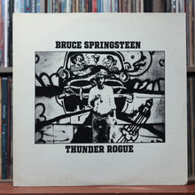 Load image into Gallery viewer, Bruce Springsteen - Thunder Rogue - 1978 The Impossible Recordworks, VG/VG 1
