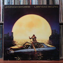 Load image into Gallery viewer, Jackson Browne - Lawyers In Love - 1983 Asylum, EX/EX 1
