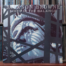Load image into Gallery viewer, Jackson Browne - Lives In The Balance - 1986 Asylum, VG/VG 1
