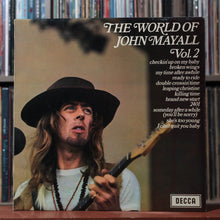 Load image into Gallery viewer, John Mayall - The World Of John Mayall Vol.2 - UK 1971 Decca, VG+/EX 1
