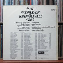 Load image into Gallery viewer, John Mayall - The World Of John Mayall Vol.2 - UK 1971 Decca, VG+/EX 2
