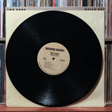 Load image into Gallery viewer, Two Guns - Balls Out - w/ SHRINK - 1979 Capricorn, VG/VG+ 4
