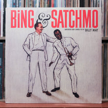 Load image into Gallery viewer, Bing Crosby, Louis Armstrong - Bing &amp; Satchmo - MONO - UK 2017 DOL, EX/NM 1
