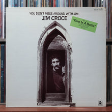 Load image into Gallery viewer, Jim Croce - You Don't Mess Around With Jim - 1972 ABC, VG/VG 1
