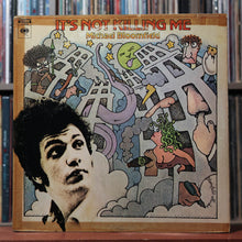 Load image into Gallery viewer, Mike Bloomfield - It's Not Killing Me - 1969 Columbia, VG/EX 1
