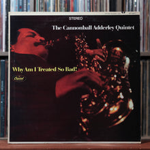 Load image into Gallery viewer, The Cannonball Adderley Quintet - Why Am I Treated So Bad! - 1966 Capitol 1
