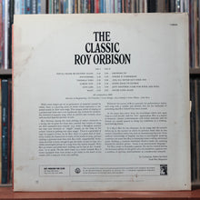 Load image into Gallery viewer, Roy Orbison - The Classic Roy Orbison - 1966 MGM, VG/VG 2
