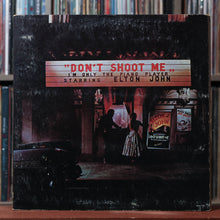 Load image into Gallery viewer, Elton John - Don't Shoot Me I'm Only The Piano Player - 1973 MCA, VG/VG 1
