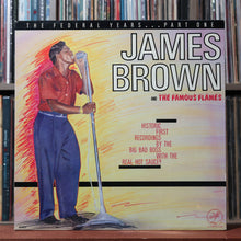 Load image into Gallery viewer, James Brown &amp; The Famous Flames - The Federal Years ... Part One - 1984, VG+/VG+ 1
