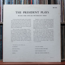Load image into Gallery viewer, The Oscar Peterson Trio - President Plays With The Oscar Peterson Trio 1960's VG 2
