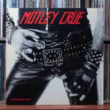 Load image into Gallery viewer, Mötley Crüe - Too Fast For Love - W/ INSERT 1982 Elektra, VG+/VG 1
