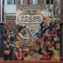 Load image into Gallery viewer, The Mothers - The Grand Wazoo - 1972 Bizarre, VG/VG+ 1
