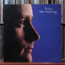 Load image into Gallery viewer, Phil Collins - Hello, I Must Be Going! - 1982 Atlantic, VG/VG 1
