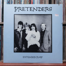 Load image into Gallery viewer, The Pretenders - Extended Play - 1981 Sire, VG/NM 1
