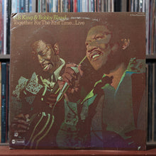 Load image into Gallery viewer, B.B. King, Bobby Bland - Together For The First Time... Live - 2LP 1974, VG/VG+ 1
