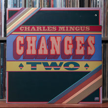 Load image into Gallery viewer, Charles Mingus - Changes Two - 1975 Atlantic, VG+/VG 1
