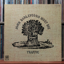 Load image into Gallery viewer, Traffic - John Barleycorn Must Die - 1971 United Artists, VG+/VG+ 1
