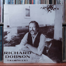 Load image into Gallery viewer, Richard Dobson - True West - 1st PRESS - 1986 RJD, SEALED 1
