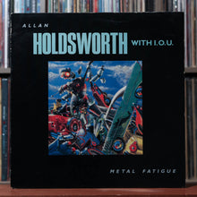 Load image into Gallery viewer, Allan Holdsworth, I.O.U. - Metal Fatigue - 1985 Enigma, VG/EX 1
