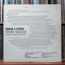 Load image into Gallery viewer, Frank Sinatra - Sinatra &amp; Strings - 1962 Reprise, VG/VG 2
