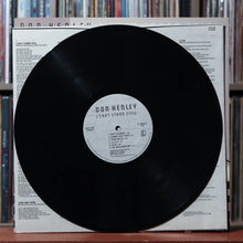 Load image into Gallery viewer, Don Henley - I Can't Stand Still - 1982 Asylum, VG/VG 4
