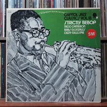 Load image into Gallery viewer, Tadd Dameron, Babs Gonzales, Dizzy Gillespie - Strictly Bebop - 1972 Capitol, EX 1
