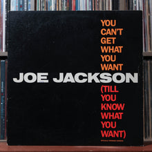 Load image into Gallery viewer, Joe Jackson You Can't Get What You Want (Till You Know What You Want) 1984 VG+ 1
