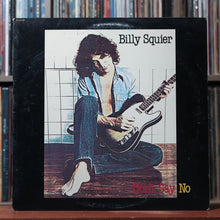Load image into Gallery viewer, Billy Squier - Don't Say No - 1981 Capitol, VG/VG+ 1
