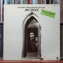 Load image into Gallery viewer, Jim Croce - You Don't Mess Around With Jim - 1972 ABC, VG/VG 1
