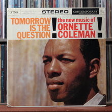 Load image into Gallery viewer, Ornette Coleman - Tomorrow Is The Question! - 1959 Contemporary, VG/VG+ 1

