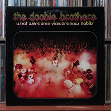 Load image into Gallery viewer, Doobie Brothers What Were Once Vices Are Now Habits W/ POSTER 1974 Warner VG/VG 1
