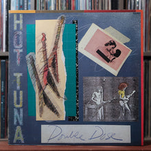 Load image into Gallery viewer, Hot Tuna - Double Dose - 2LP 1978 Grunt, VG/VG 1
