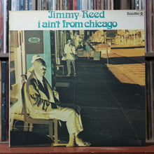 Load image into Gallery viewer, Jimmy Reed - I Ain't From Chicago - WHITE LABEL PROMO - 1973 Bluesway, VG+/EX 1
