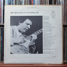 Load image into Gallery viewer, Mike Bloomfield - It's Not Killing Me - 1970's Harmony, VG/VG+ 2
