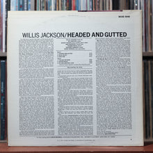 Load image into Gallery viewer, Willis Jackson - Headed And Gutted - 1975 Muse, VG+/VG+ 2
