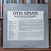 Load image into Gallery viewer, Otis Spann - Heart Loaded With Trouble - WHITE LABEL PROMO 1973 Bluesway VG+/VG+ 2
