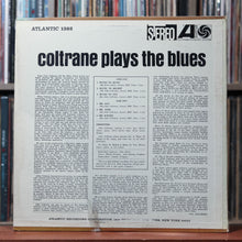 Load image into Gallery viewer, John Coltrane - Coltrane Plays The Blues - w/ SHRINK - 1972 Atlantic, EX/VG 2
