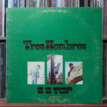 Load image into Gallery viewer, ZZ Top - Tres Hombres - 1973 London, VG/VG 1
