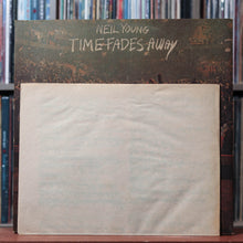 Load image into Gallery viewer, Neil Young - Time Fades Away - W/ INSERT Vinyl - 1973 Reprise, VG/VG 4
