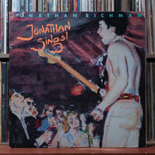 Load image into Gallery viewer, Jonathan Richman &amp; The Modern Lovers - Jonathan Sings! - 1983 Sire, VG/EX 1
