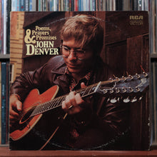 Load image into Gallery viewer, John Denver - Poems, Prayers &amp; Promises - 1971 RCA Victor, VG/EX 1
