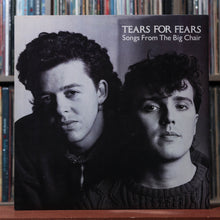 Load image into Gallery viewer, Tears For Fears - Songs From The Big Chair - 1985 Mercury, VG+/VG 1
