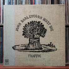 Load image into Gallery viewer, Traffic - John Barleycorn Must Die - 1970 United Artists, VG/VG 1
